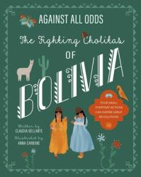 The Wrestling Cholitas of Bolivia (ISBN: 9781623718077)