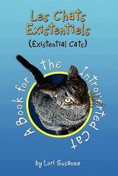 Les Chats Existentiels (ISBN: 9781453516263)