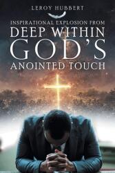 God's Anointed Touched from Deep Within (ISBN: 9781958381465)