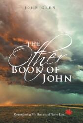 The Other Book of John: Remembering My Home and Native Land (ISBN: 9781489745064)