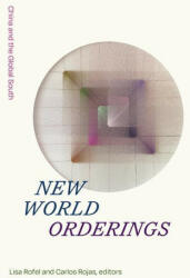 New World Orderings - Carlos Rojas (ISBN: 9781478019015)