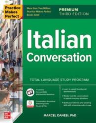 Practice Makes Perfect: Italian Conversation, Premium Third Edition (ISBN: 9781264807345)