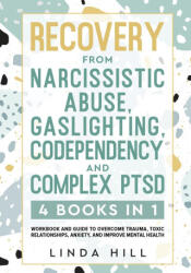 Recovery from Narcissistic Abuse, Gaslighting, Codependency and Complex PTSD (ISBN: 9781959750017)