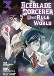 The Iceblade Sorcerer Shall Rule the World 3 (ISBN: 9781646516261)