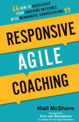 Responsive Agile Coaching (ISBN: 9781989737989)