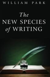 The New Species of Writing (ISBN: 9781087876023)