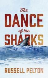 The Dance of the Sharks (ISBN: 9781478722472)