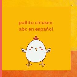 Pollito Chicken Gallina Hen Aprendiendo (ISBN: 9781387526598)