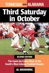 Third Saturday in October: The Game-By-Game Story of the South's Most Intense Football Rivalry (ISBN: 9781630264710)