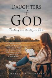 Daughters of God: Finding our identity in Him (ISBN: 9781662860904)
