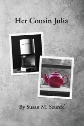 Her Cousin Julia (ISBN: 9781957169194)
