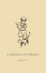 A Bundle of Straws (ISBN: 9781778209918)