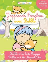 Bubble et la Porte Magique: J'apprends l'anglais avec Bubble (ISBN: 9781991024145)