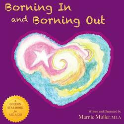 Borning In and Borning Out (ISBN: 9780692580899)