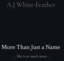 More Than Just a Name: . . . She is so much more. . . (ISBN: 9780578829722)