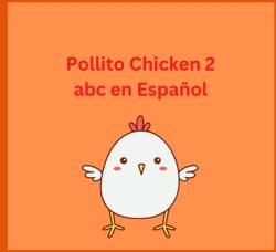 Pollito Chicken 2 abc en Espaol: Learning Spanish Words (ISBN: 9781387469345)