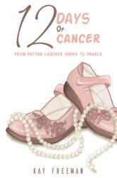 12 Days of Cancer (ISBN: 9781638299462)