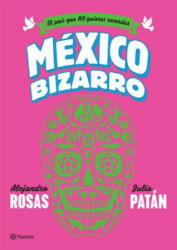 Mxico Bizarro (ISBN: 9786070744150)