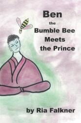 Ben the Bumblebee: Meets the Prince (ISBN: 9780228885160)