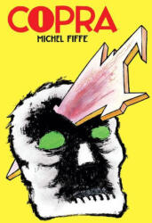 Copra Master Collection, Book One - Michel Fiffe (ISBN: 9781534323483)