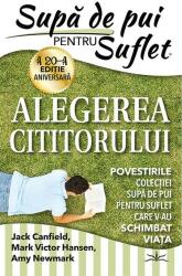 Supă de pui pentru suflet. Alegerea cititorului (ISBN: 9786306506064)