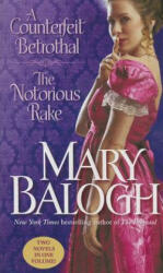 A Counterfeit Betrothal / The Notorious Rake - Mary Balogh (ISBN: 9780440245476)