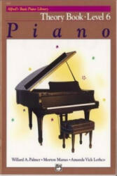 ALFREDS BASIC PIANO THEORY BOOK LVL 6 - MANUS & LETH PALMER (ISBN: 9780739009673)