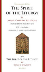 Spirit of the Liturgy -- Commemorative Edition - Romano Guardini (ISBN: 9781621644293)