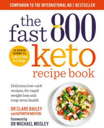 Fast 800 Keto Recipe Book - Dr Clare Bailey, Kathryn Bruton (2022)