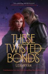 These Twisted Bonds - Lexi Ryan (2023)