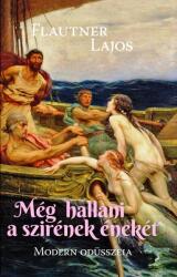 Még hallani a szirének énekét (ISBN: 9786150170084)
