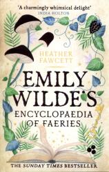 Heather Fawcett: Emily Wilde's Encyclopaedia of Faeries (ISBN: 9780356519142)