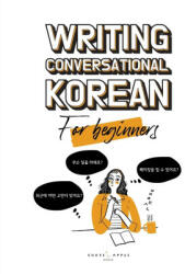 Writing Conversational Korean for Beginners - Katarina Pollock, Yujin Kim (ISBN: 9781737677772)
