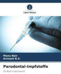 Parodontal-Impfstoffe - Avinash B. S (ISBN: 9786205177235)