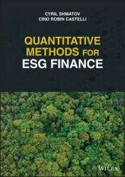 Quantitative Methods for ESG Finance - Shmatov, Cyril, Castelli, Cino Robin (ISBN: 9781119903802)