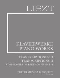 LISZT ÖSSZKIADÁS II/17 TRANSKRIPTIONEN II. SYMPHONIES DE BEETHOVEN NO 1-4, FV (ISBN: 9786300181793)