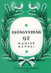 GYÖNGYVIRÁG 92 MAGYAR NÉPDAL (ISBN: 9786300178403)
