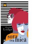 Sora cea mica - Gytha Lodge (ISBN: 9786060295280)