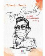 Timpul pierdut. Jurnal de pandemie. Vol. 3 - Tiberiu Foris (ISBN: 9786060296157)
