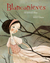 Blancanieves - Jacob Grimm, Wilhelm Grimm, Manuela Adreani, Elena Greggio (ISBN: 9788428547017)