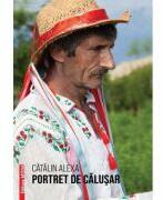 Portret de calusar - Catalin Aexa (ISBN: 9786060205463)