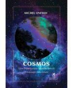 Cosmos - Michel Onfray (ISBN: 9786060572435)