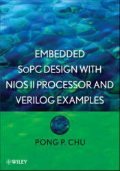 Embedded SoPC Design with NIOS II Processor and Verilog Examples - Pong P. Chu (2012)