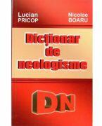 Dictionar de neologisme - Lucian Pricop (ISBN: 9786069604359)