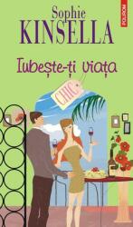 Iubeste-ti viata - Sophie Kinsella (ISBN: 9789734692828)
