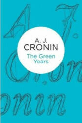 Green Years - A. J. Cronin (ISBN: 9781447243755)