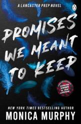 Promises We Meant To Keep - Monica Murphy (ISBN: 9781405957373)