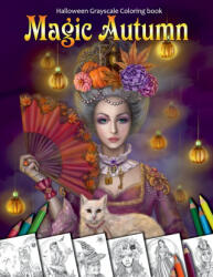 Magic Autumn. Halloween Grayscale coloring book - Alena Lazareva (2018)