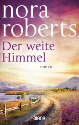 Der weite Himmel - Nora Roberts, Nina Bader (ISBN: 9783453359482)