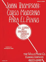 John Thompson's Modern Course for the Piano (ISBN: 9781458494283)